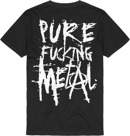 PURE FUCKING METAL - T-Shirt