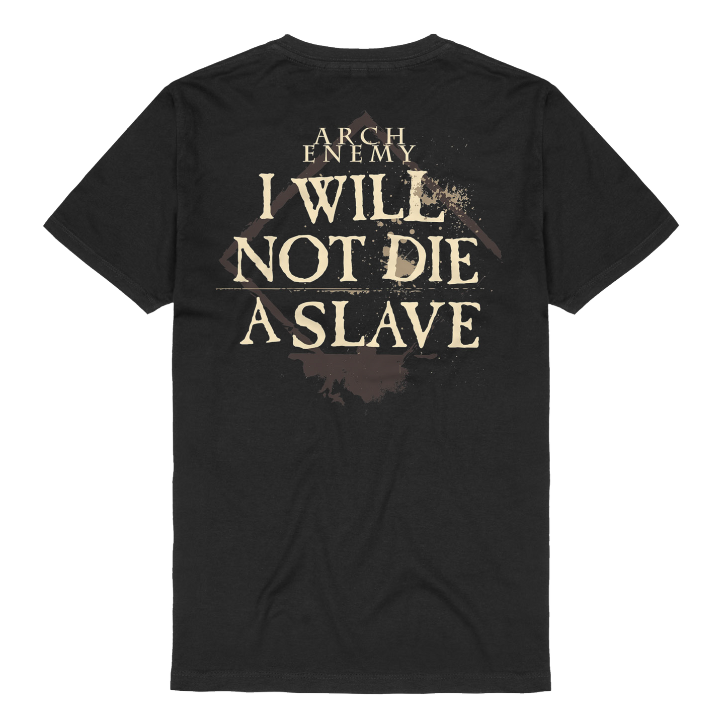 I WILL NOT DIE A SLAVE