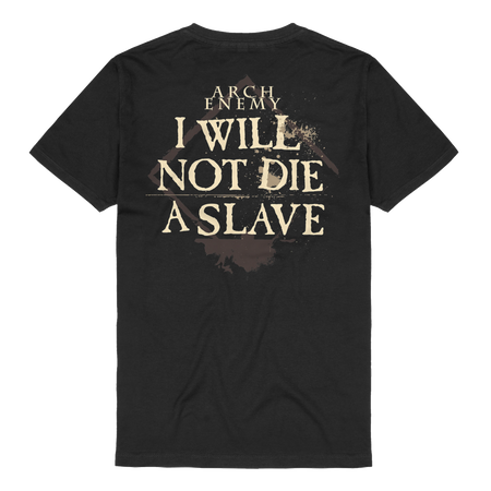 I WILL NOT DIE A SLAVE