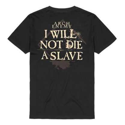 I Will Not Die A Slave - T-Shirt Arch Enemy